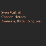 Sven Vath - Live @ Cocoon Heroes, Amnesia, Ibiza 16.07.2012