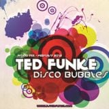 Ted Funke - Disco Bubbles (Promo Mix February 2012)