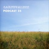 Carnivalism Podcast No.25 (August 2013) - Summer Pianos