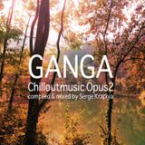 Ganga Chill Out Music Opus 2