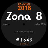 Zona 8, emissão #1343 (28 Dezembro 2018)