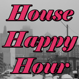 House Happy Hour: 2/15/2014