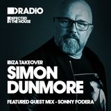 Defected In The House Radio - 18.05.15 - Simon Dunmore Ibiza Takeover Guest Mix Sonny Fodera