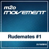 Rudemates - m2o Movement Mixtape 21102012 #1