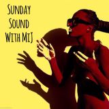 Sunday Sound with MIJ 25.01.15
