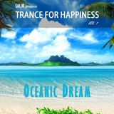 Trance For Happiness Vol. 1 - Oceanic Dream