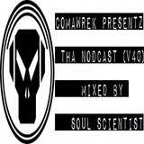 cOmaWrek Presentz tha nOdcast (v40) mixed by sOuL_sCientiSt