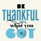 Enjoy and Be Educated #1340: Be Thankful for What You Got (Hip-Hop/Turntablism/Funk/Alternative/Pop)