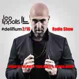 #Delirium 2/16 - Leo Lippolis Radio Show