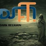 DJ FT! - Dark religion