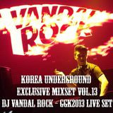 Korea Underground Exclusive Mixset Vol.13 DJ Vandal Rock