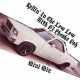 rollininthelowlowwithDJPHOSHOdoh Mini Mix