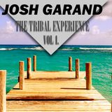 Josh Garand - Tribal Experience Vol 1.