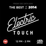 Electric Touch Episode 130 - Best of 2014 (December 26 2014)