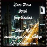 Late Pass #3