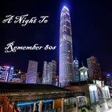 A Night To Remember 80s