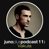 Juno Plus Podcast 11 - Vakula