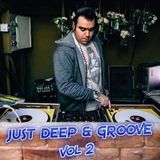 JUST DEEP & GROOVE vol 2 - MIX BY DJ SPIKES