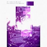 Data Takashi - If I Gave You My Love You Could Do Your Memories Mixtape
