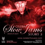 Celebrity Supa's Slow Jam Story 3
