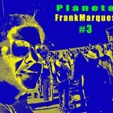 Planeta FrankMarques #3 09Fev2011