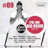 Drops RadioShow #09 - Epic EDM Big Room 1 (Dj Ciro Silva)