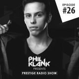 Phil Klank presents PRESTIGE RADIO SHOW - Episode 26