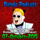 Panda Show - Octubre 07, 2015 - Podcast