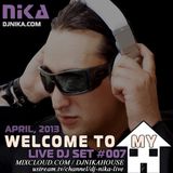 WELCOME TO MY HOUSE (LIVE DJ SET 007) DJ NIKA