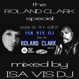 ROLAND CLARK Special show mixed by Isa Vis DJ for Ibiza Live Radio!