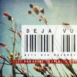 Pav Parrotte - Deja Vu - Proton Radio - Feb 2016