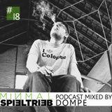 minimal spieltrieb podcast #18 mixed by dompe
