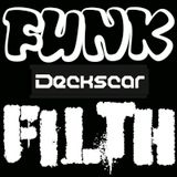 Funk and Filth Mini-Mix by Deckscar