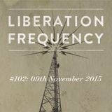 Liberation Frequency #102