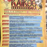 Live at KAIKOOOOOOOOOOSAKA 20121104 mixed by NICE☆J