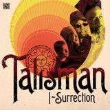 Talisman "I-Surrection Extended Mixes"