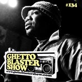 GHETTOBLASTERSHOW #134 (apr. 27/13)