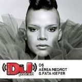 Aérea Negrot & Fata Kiefer - DJ Mag Podcast