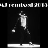 MICHAEL JACKSON - REMIXED 2015