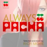 RICH MORE: ALWAYS PACHA vol.33