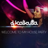Welcome To My House Party (3/06/2012)