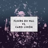 Fleurs Du Mal Versus Carolina Limón (2014)