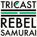 Tricast Three - Rebel Samurai