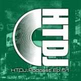 HTDJ : Podcast - Episode 51 feat. The Prodigy "The Day Is My Enemy Mix" (mixed by Dave Remix)
