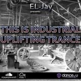 EL-Jay presents This is Industrial Uplifting Trance 002, UrDance4u.com -2013.07.03