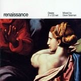 Dave Seaman – Renaissance - Desire (CD1)