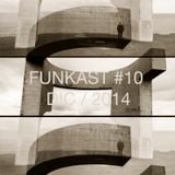 Funkast #10 - 08/12/2014