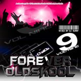 Forever Old Skool - Volume 9
