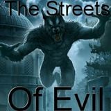 the streets of evil