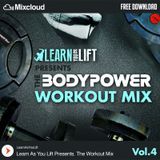 The Bodypower Workout Mix (Vol.4) - Mixed By @LearnAsYouLift